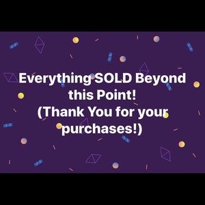 All Items Sold Beyond this Point!